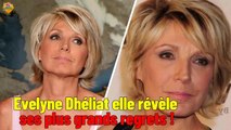 Evelyne Dhéliat dans tous ses états, elle révèle ses plus grands regrets !