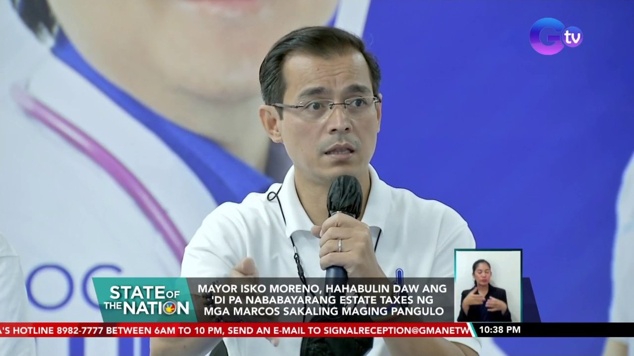 Mayor Isko Moreno, hahabulin daw ang 'di pa nababayarang estate taxes ng mga Marcos sakaling maging pangulo | SONA
