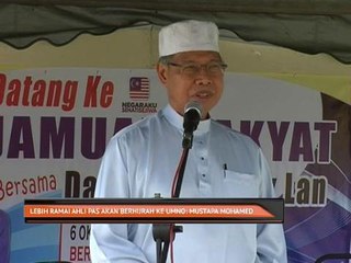 Lebih ramai ahli PAS akan berhijrah ke UMNO: Mustapa Mohamed