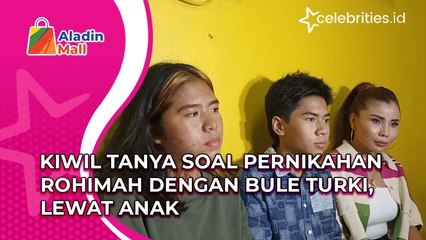 Kiwil Tanya Soal Pernikahan Rohimah dengan Bule Turki, Lewat Anak