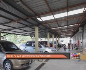 Bicara Sarawak: Rumah Panjang Jarek anugerah kampung moden