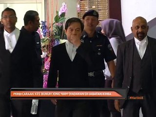 Perbicaraan kes bunuh Jong Nam diadakan di Jabatan Kimia