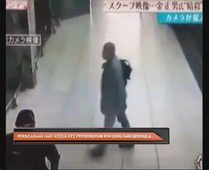 Perbicaran hari kedua kes pembunuhan Kim Jong Nam bermula