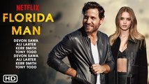 Florida Man Trailer (2021) - Netflix Movie, Edgar Ramírez, Florida Man Édgar Ramírez, Release Date