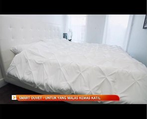 Smart Duvet - Untuk yang malas kemas katil