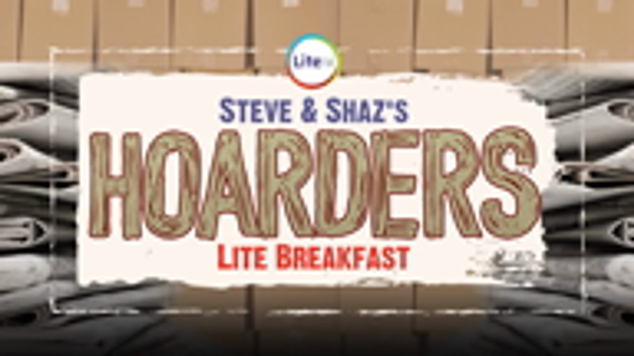 Steve and Shaz #LiteBreakfast - Hoarders Episode 3