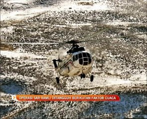 Operasi SAR Ramli ditangguh berikutan faktor cuaca