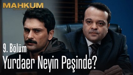 Yurdaer neyin peşinde? - Mahkum 9. Bölüm