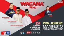 [LIVE] PRN Johor: Manifesto siapa paling 'win'?