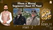 Shan-E-Meraj || Naat Hi Naat Segment(Part 2) || 1st March 2022 || Waseem Badami || ARY Qt