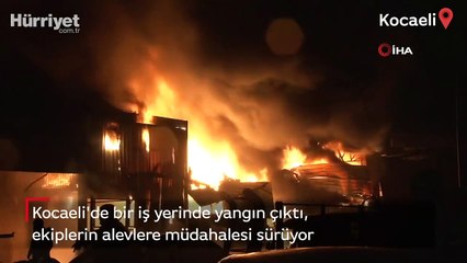 Kocaeli'de bir iş yerinde yangın çıktı, ekiplerin alevlere müdahalesi sürüyor