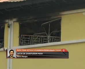 Kebakaran tahfiz: Bapa tidak ketahui wujudnya perselisihan faham