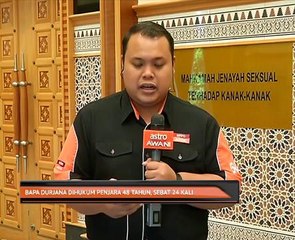 Bapa durjana dihukum penjara 48 tahun, sebat 24 kali