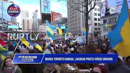 KILAS DUNIA 28 FEBRUARI 2022