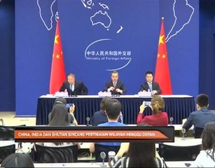China, India dan Bhutan bincang pertikaian wilayah minggu depan