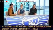 9-1-1: Lone Star Recap 02/28/22: Season 3 Episode 7 “In the Unlikely Event of an Emergency” - 1break