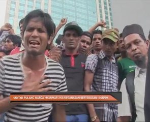 Hantar pulang warga Myanmar jika keganasan berterusan - MAPIM