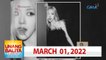 Unang Balita sa Unang Hirit: March 01, 2022 [HD]