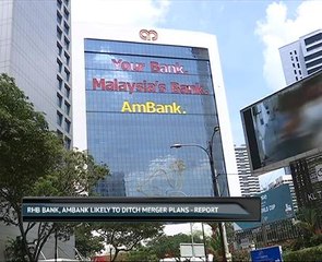 RHB Bank, AmBank likely to ditch merger plans - Report