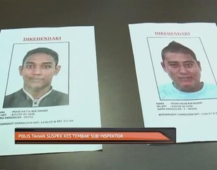 Polis tahan suspek kes tembak Sub Inspektor
