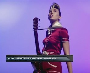 Miley Cyrus rocks out in new single 'Younger Now'
