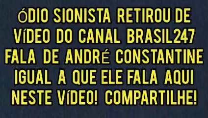NÃO DEIXE A MÁQUINA DE ÓDIO SIONISTA VENCER COM SUAS MENTIRAS! FALA DE ANDRÉ CONSTANTINE E MAURIÇÃO! COMPARTILHE, VALEU!