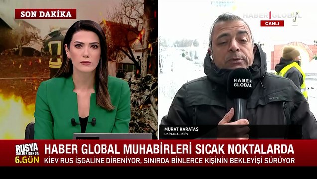 Haber Global Kiev'de! Murat Karataş bölgede yaşananları böyle aktardı