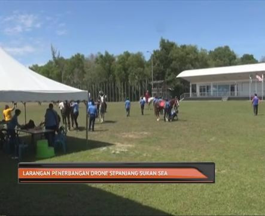 Larangan penerbangan drone sepanjang Sukan SEA
