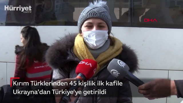 Kırım Türklerinden 45 kişilik ilk kafile Ukrayna'dan Türkiye'ye getirildi