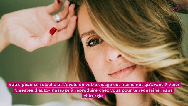 Anti-âge : 3 auto-massages pour raffermir l’ovale de son visage