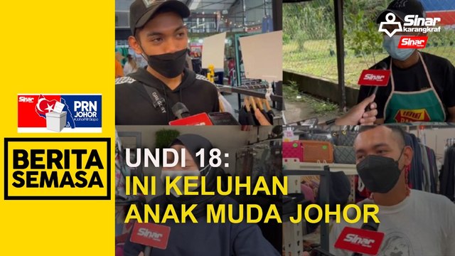 Undi 18: Ini keluhan anak muda Johor