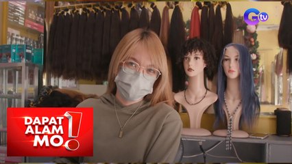 Dapat Alam Mo!: Isang salon sa Pampanga, bumibili ng mahahabang buhok?