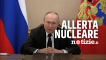 Guerra Russia-Ucraina, Putin ordina l'allerta dei sistema nucleare: il discorso al Cremlino