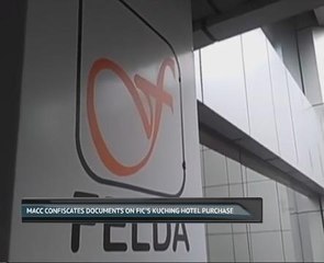 MACC confiscates documents on FIC purchase of hotel in Kuching