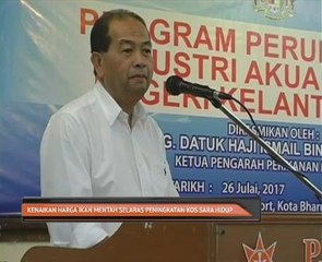 Kenaikan harga ikan mentah selaras peningkatan kos sara hidup