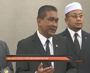 Pas yakin RUU355 akan dibahas kali ini