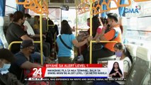 Mahabang pila sa mga terminal, balik sa unang araw ng Alert level 1 sa Metro Manila | 24 Oras