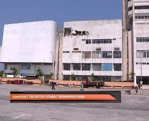 Kompleks Teruntum kembali beroperasi esok