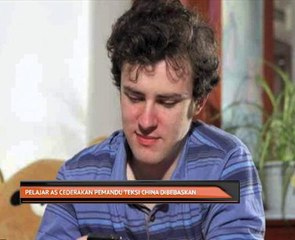 Pelajar AS cederakan pemandu teksi China dibebaskan