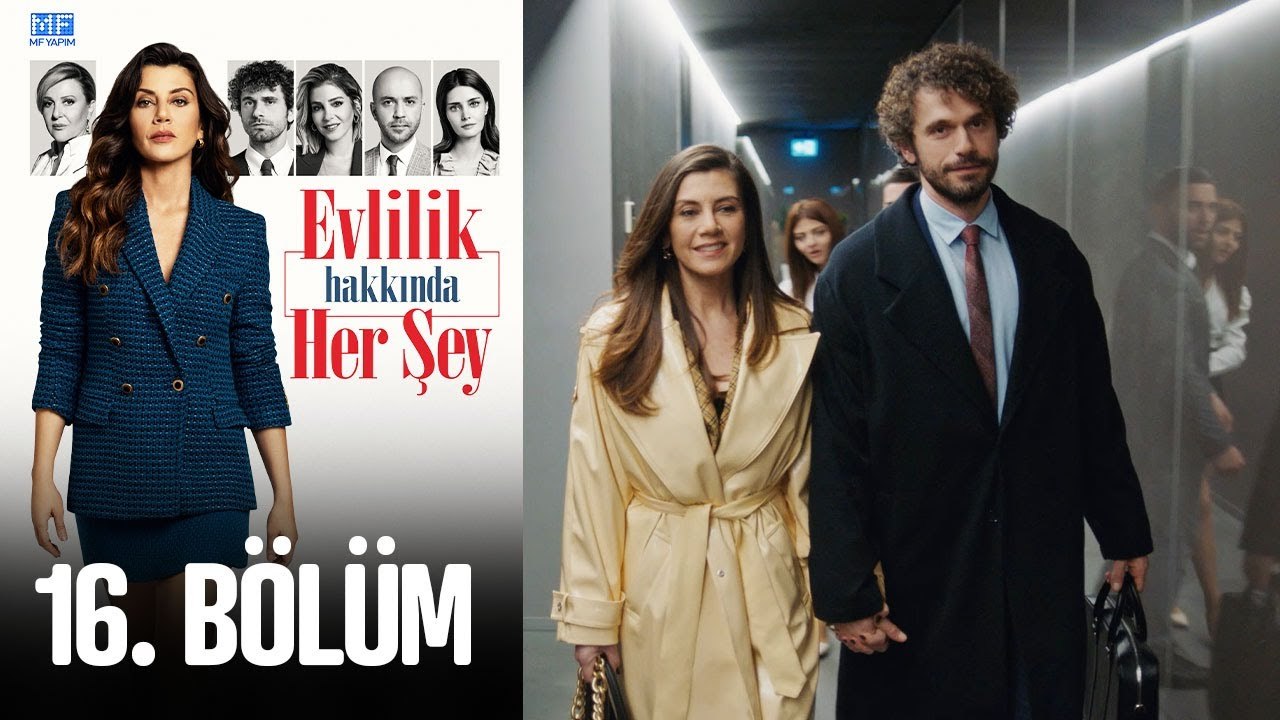 Evlilik Hakkında Her Şey 16. Bölüm