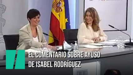 El comentario de Isabel Rodríguez al olvidarse de repsonder a una pregunta sobre Ayuso