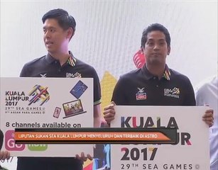 Liputan Sukan SEA Kuala Lumpur 2017 menyeluruh dan terbaik di Astro