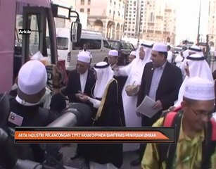 Akta Industri Pelancongan 1992 akan dipinda banteras penipuan umrah
