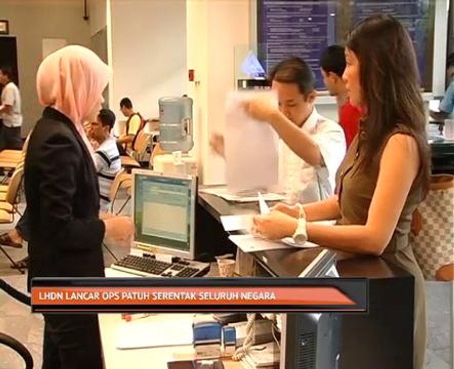 LHDN lancar Ops Patuh serentak seluruh negara