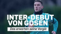 Gosens Inter-Debüt: Das sagen seine Vorgänger