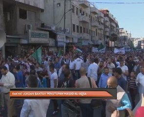 Rakyat Jordan bantah penutupan Masjid Al-Aqsa