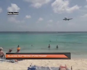 Pelancong maut terkena letupan pesawat