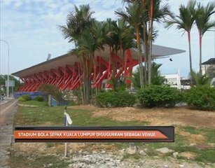 Stadium Bola Sepak Kuala Lumpur digugurkan sebagai venue
