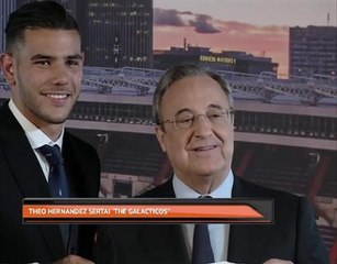 Theo Hernandez sertai "The Galacticos"