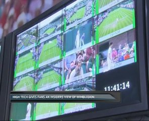 High tech gives fans an insiders view of Wimbledon